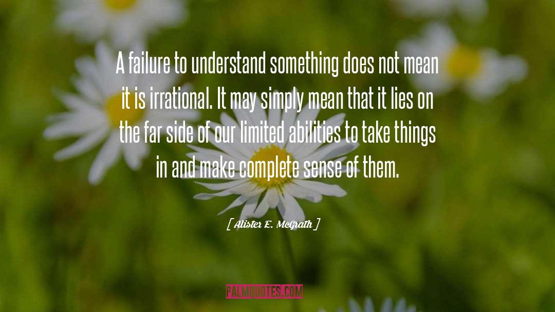 Failure To Understand quotes by Alister E. McGrath