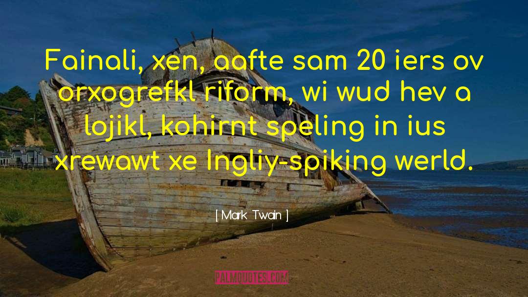 Fainali Uzeeni quotes by Mark Twain