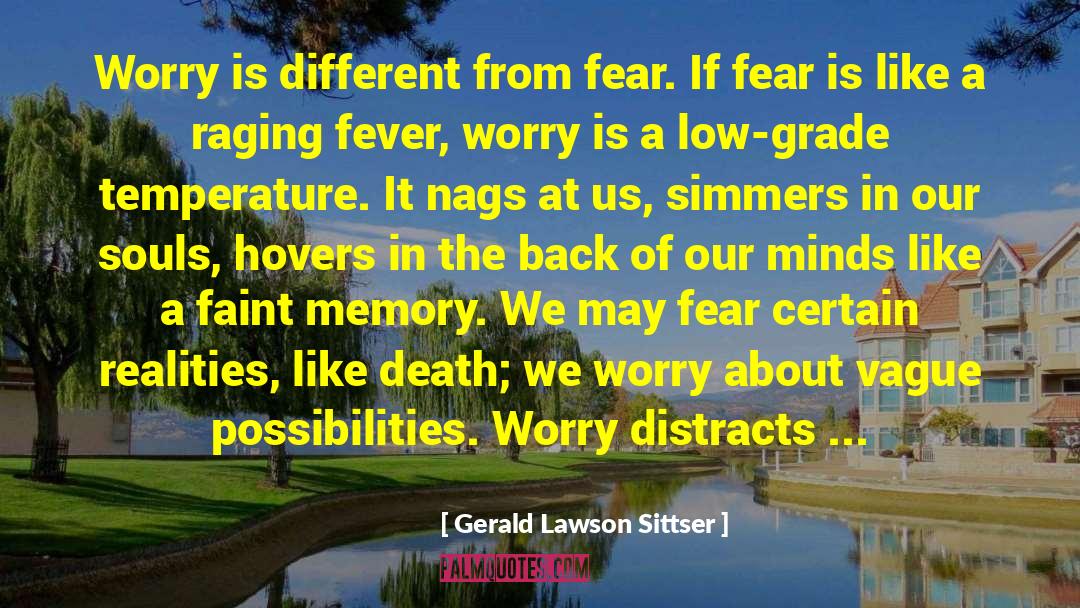 Faint Memory quotes by Gerald Lawson Sittser