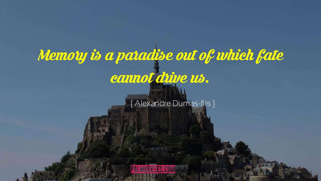 Faint Memory quotes by Alexandre Dumas-fils