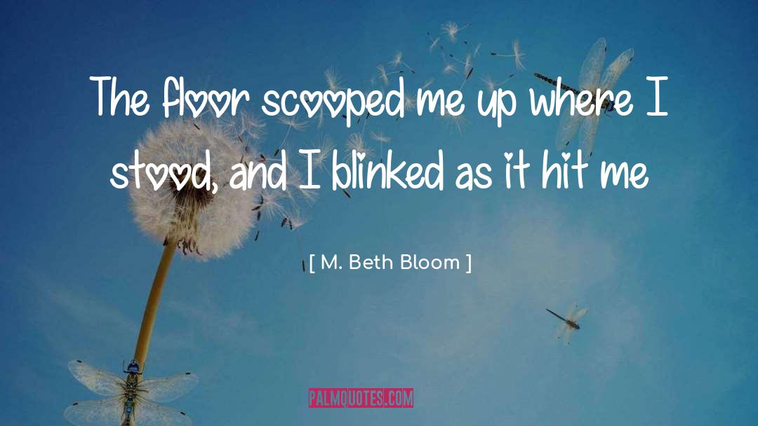 Faint quotes by M. Beth Bloom