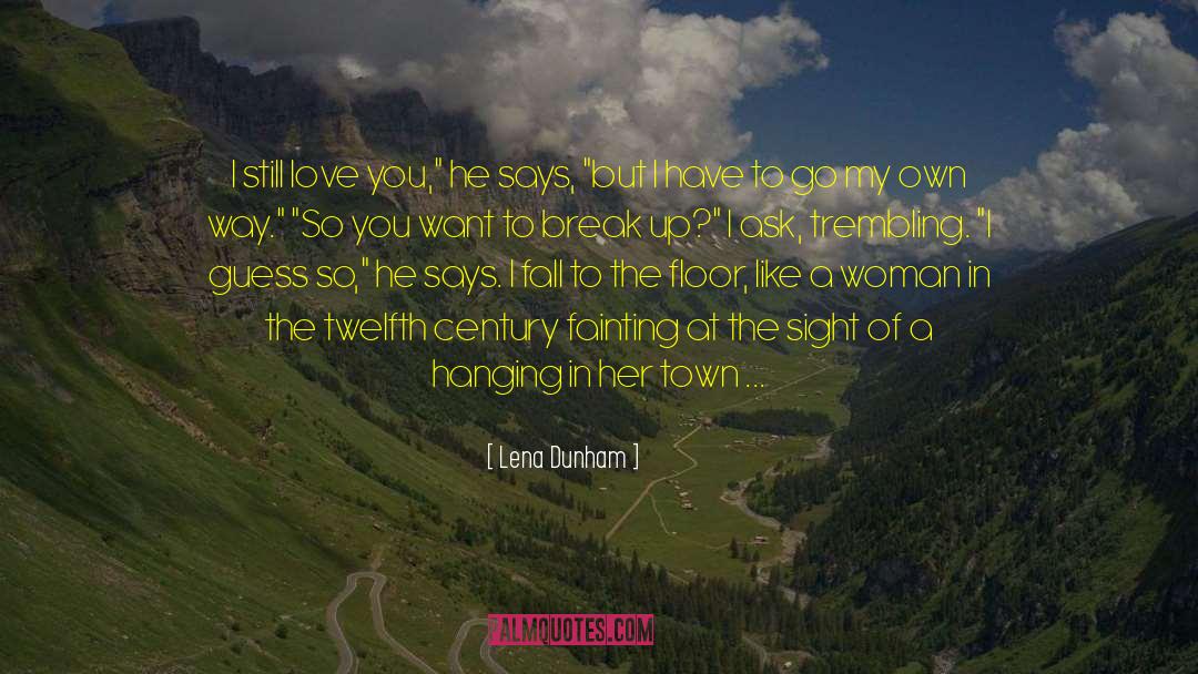 Fainting quotes by Lena Dunham
