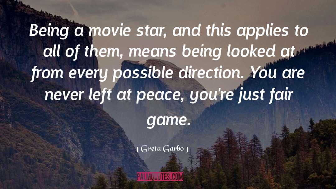 Fair Game quotes by Greta Garbo