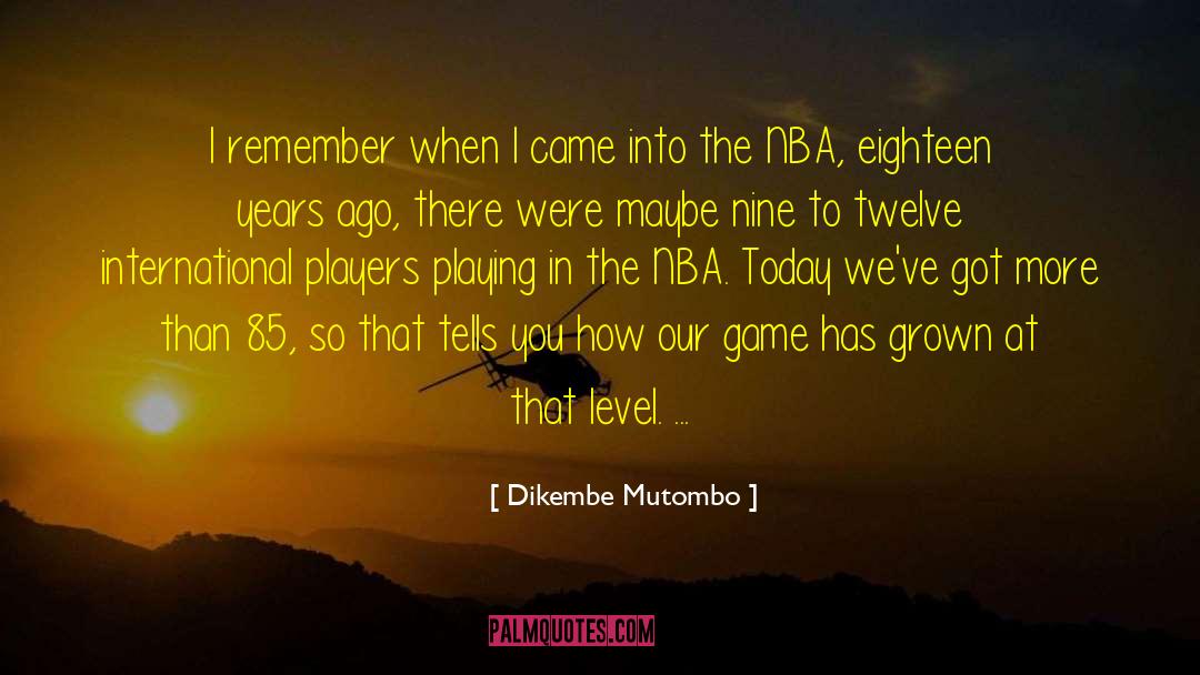 Fair Game quotes by Dikembe Mutombo