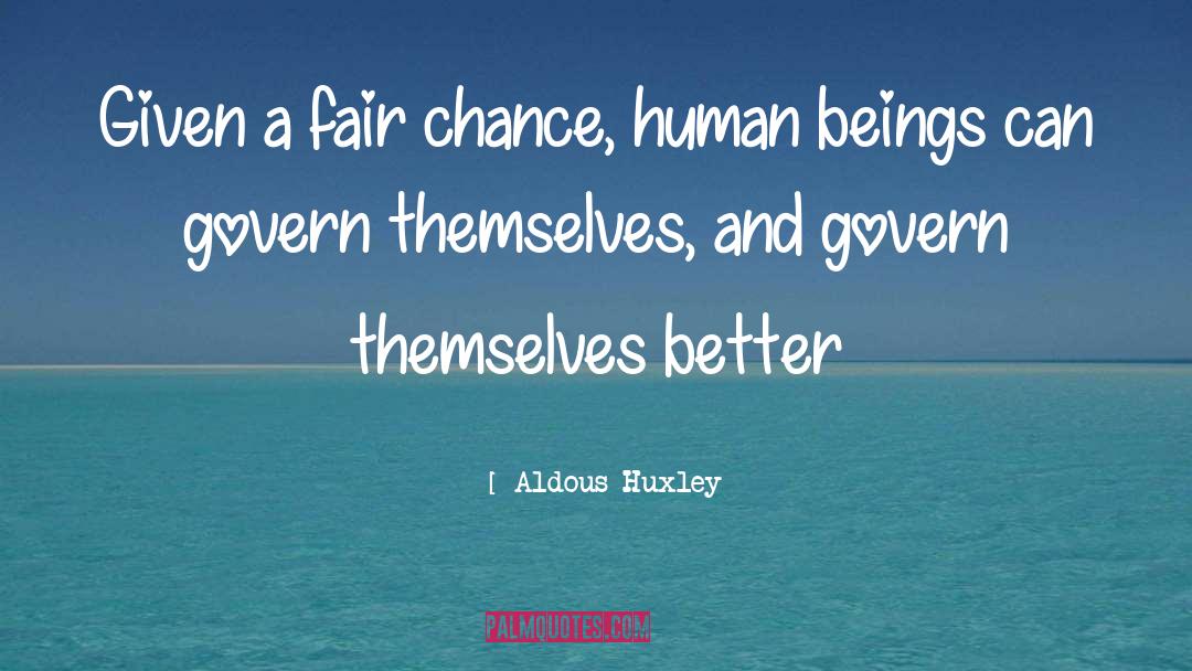 Fair Judgement quotes by Aldous Huxley