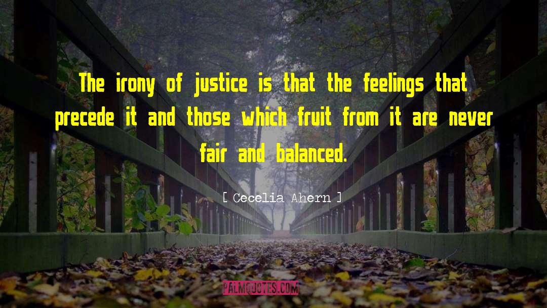 Fair Justice quotes by Cecelia Ahern