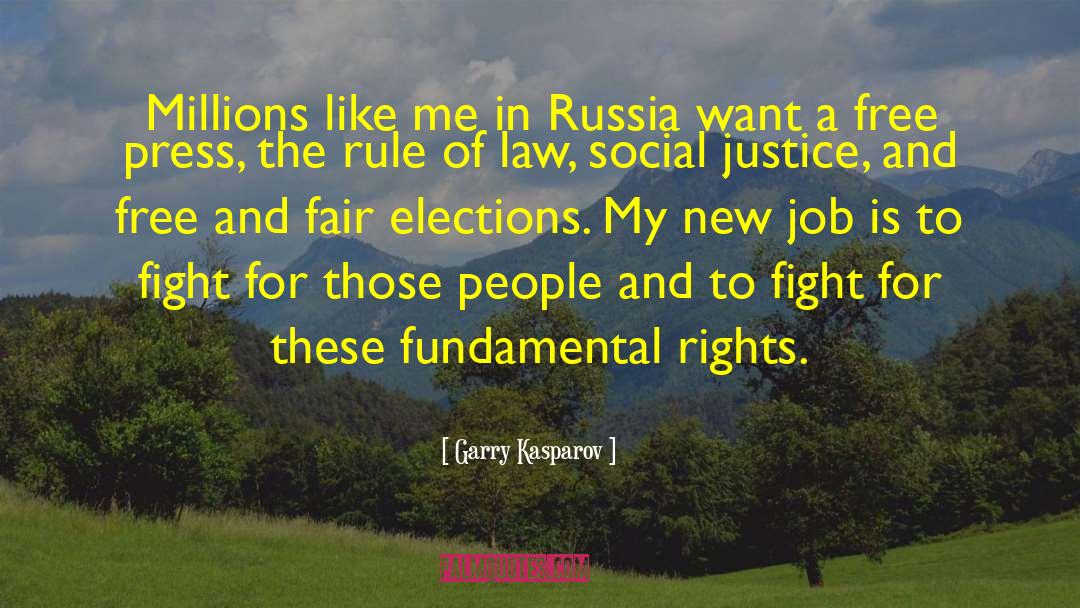 Fair Justice quotes by Garry Kasparov