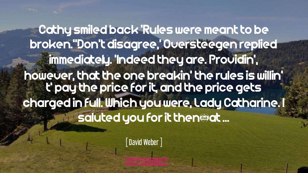 Fair Lady quotes by David Weber