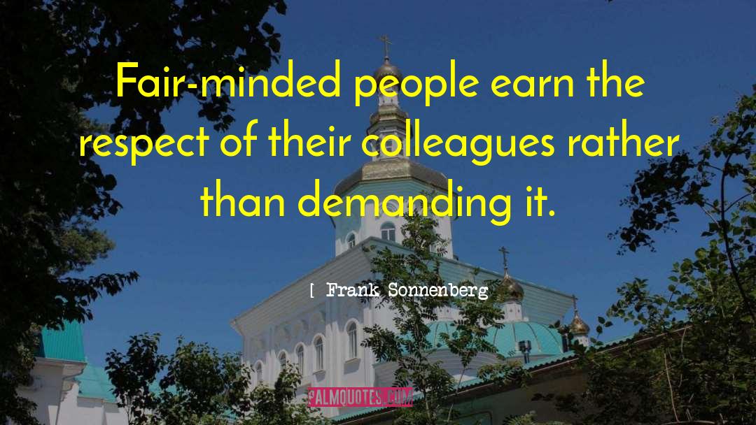 Fair Minded quotes by Frank Sonnenberg