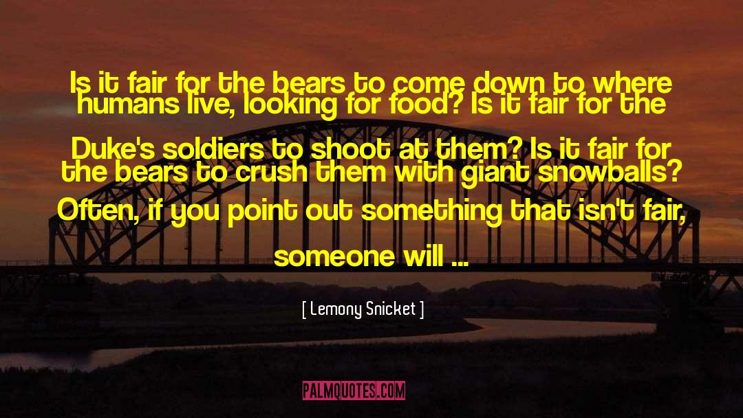 Fair Minded quotes by Lemony Snicket