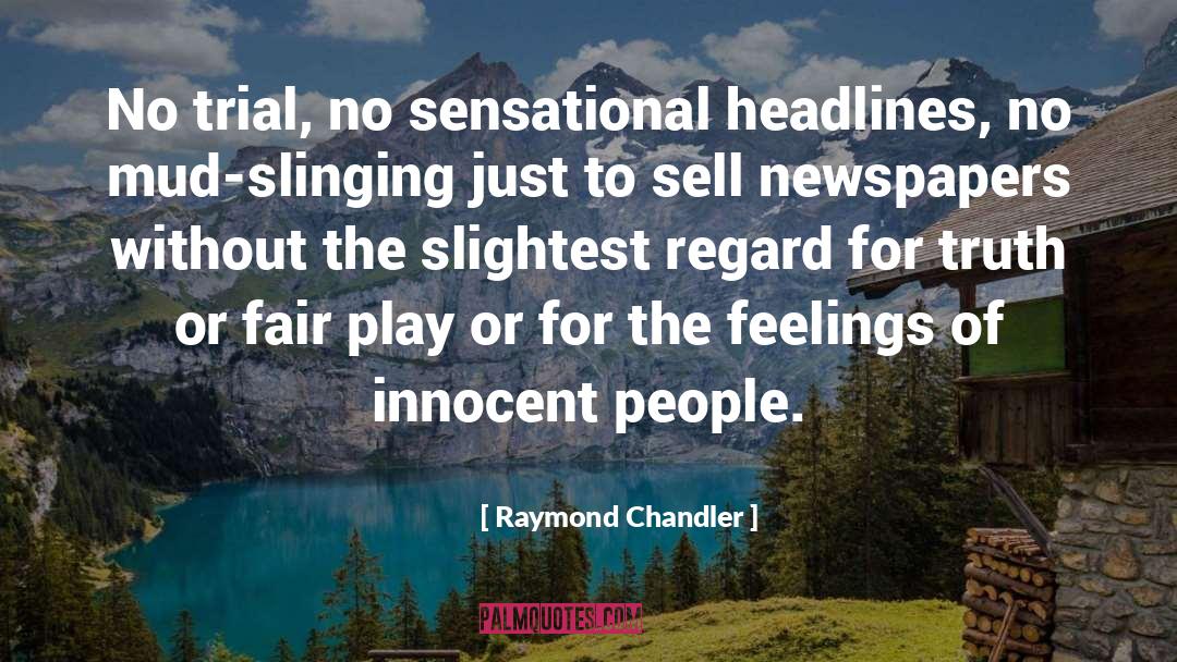 Fair Play quotes by Raymond Chandler