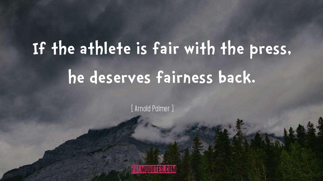Fair quotes by Arnold Palmer