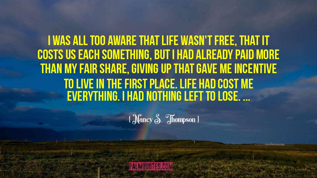 Fair Share quotes by Nancy S.  Thompson