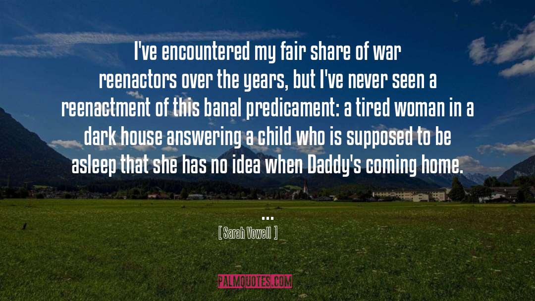 Fair Share quotes by Sarah Vowell