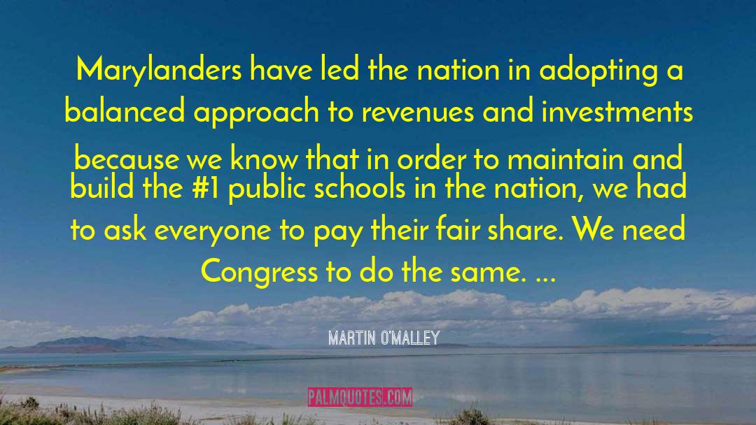 Fair Share quotes by Martin O'Malley