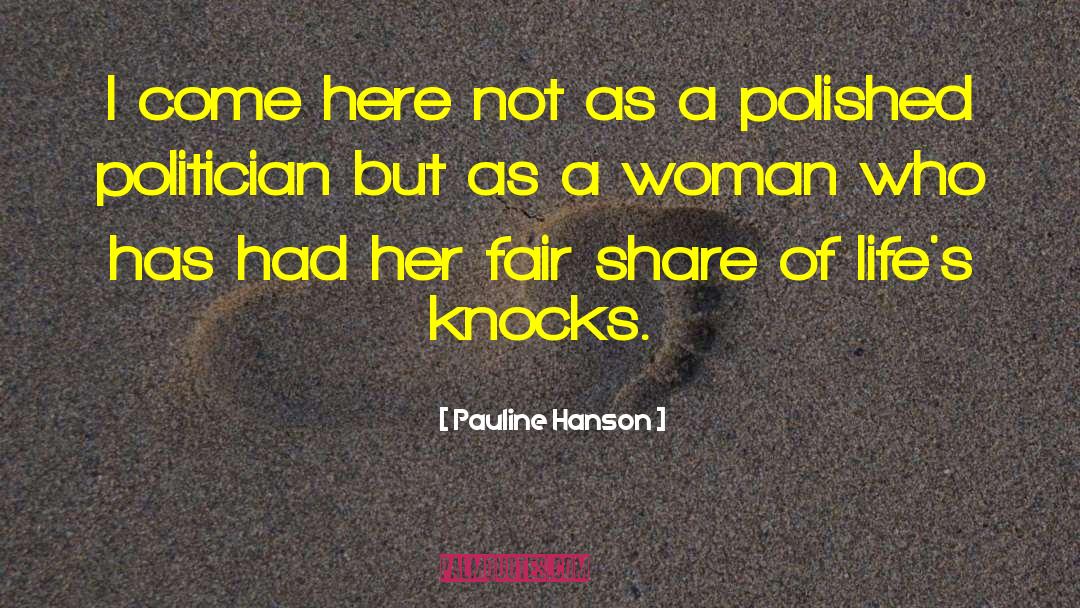 Fair Share quotes by Pauline Hanson