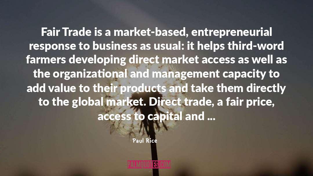 Fair Trade quotes by Paul Rice