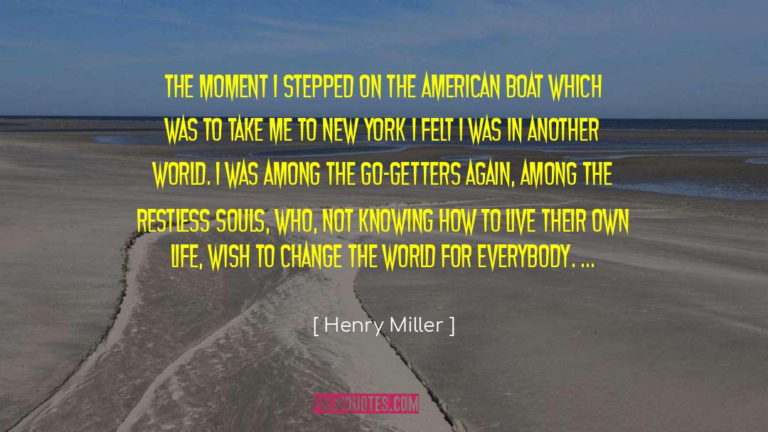 Fairclough Boat quotes by Henry Miller
