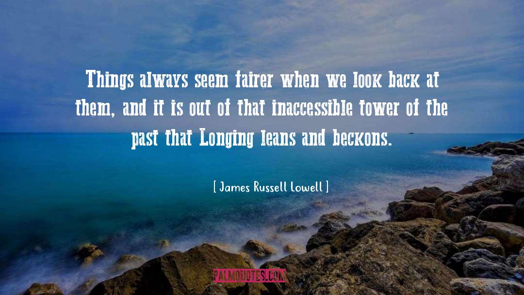 Fairer quotes by James Russell Lowell