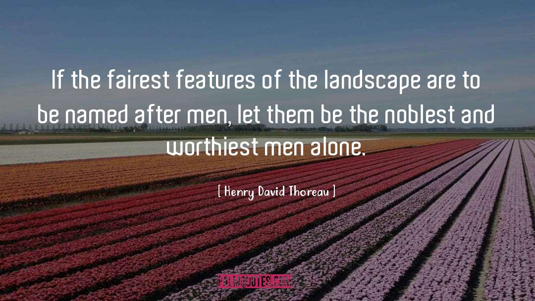 Fairest quotes by Henry David Thoreau