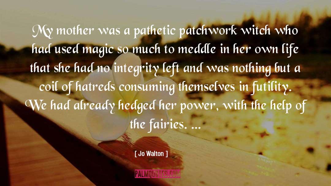 Fairies quotes by Jo Walton