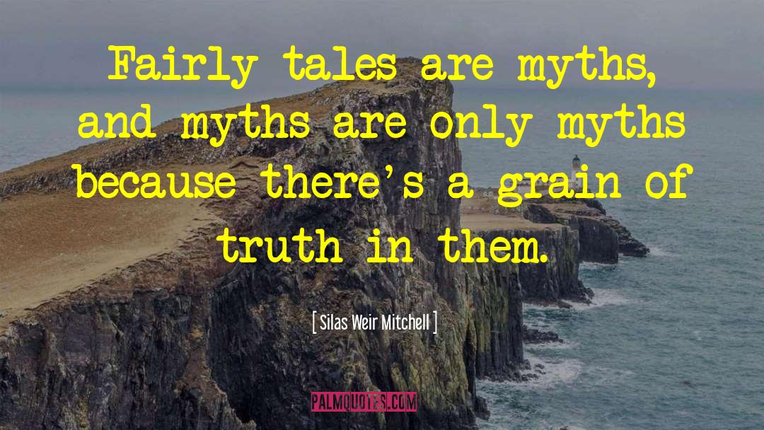 Fairly Tales quotes by Silas Weir Mitchell