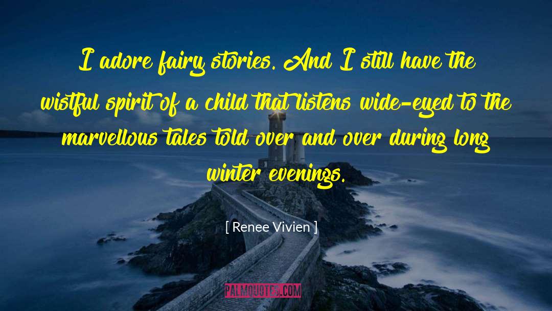 Fairly Tales quotes by Renee Vivien