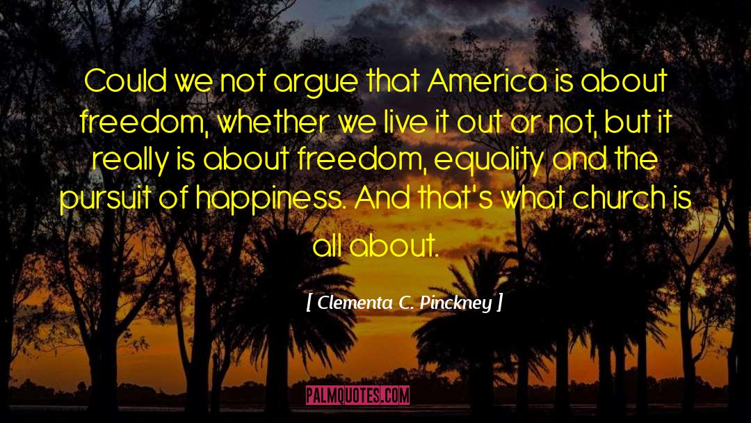 Fairness And Equality quotes by Clementa C. Pinckney