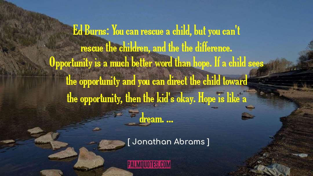 Fairness And Equality quotes by Jonathan Abrams