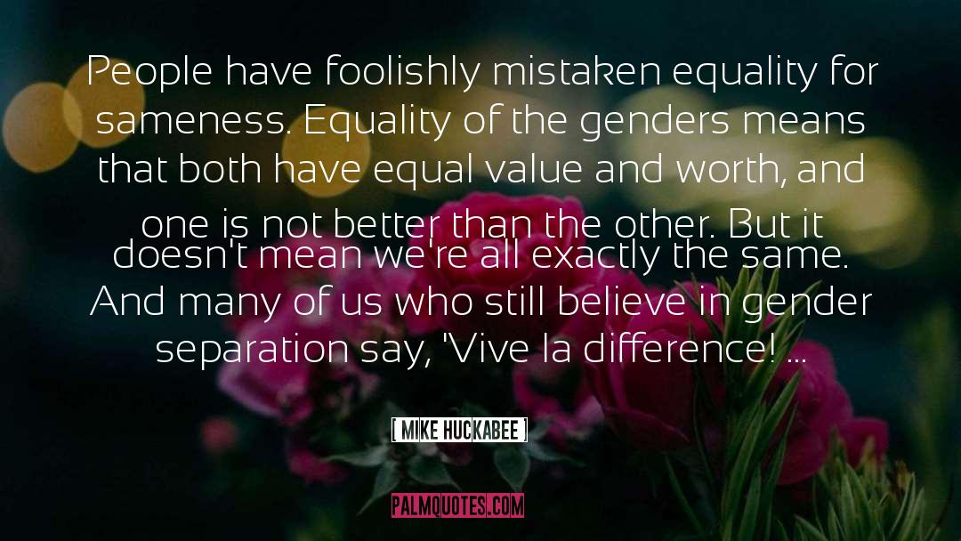 Fairness And Equality quotes by Mike Huckabee