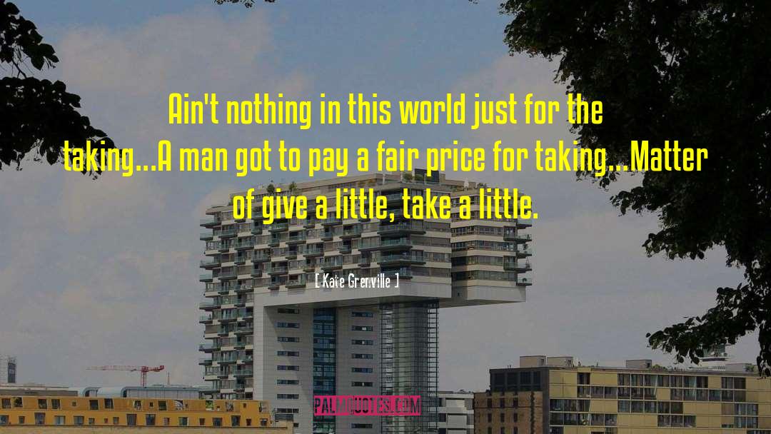 Fairness quotes by Kate Grenville