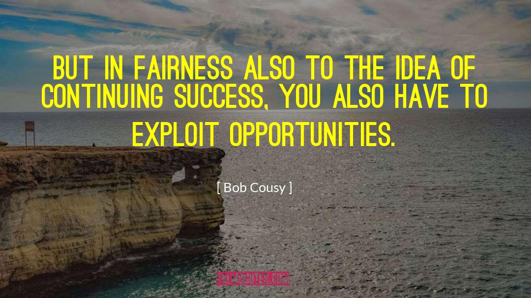 Fairness quotes by Bob Cousy