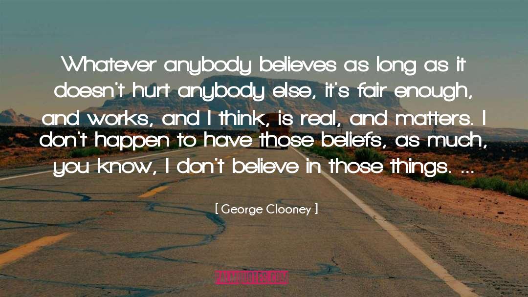 Fairs quotes by George Clooney