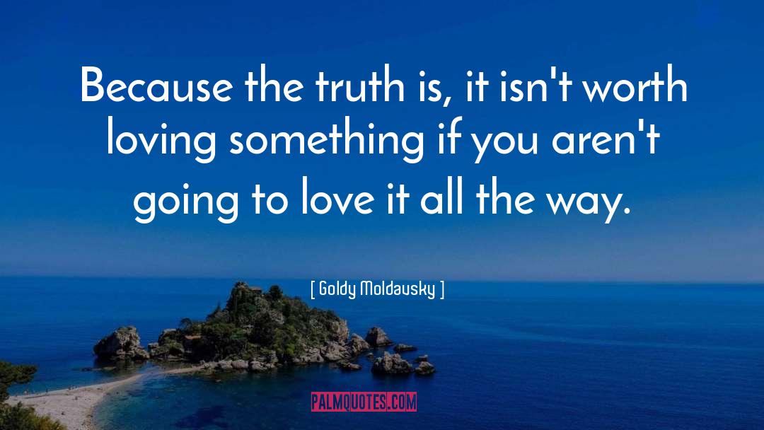 Fairtax The Truth quotes by Goldy Moldavsky