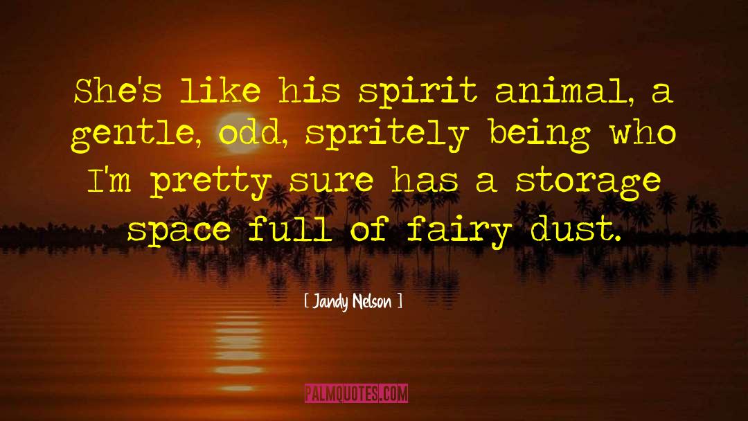Fairy Dust quotes by Jandy Nelson
