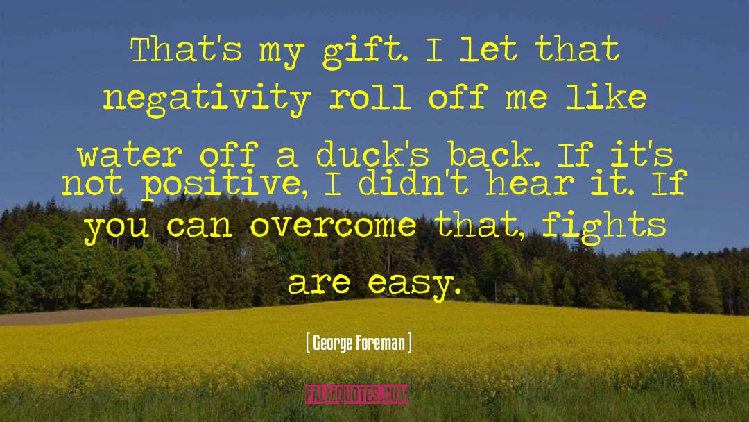 Fairy Gift quotes by George Foreman