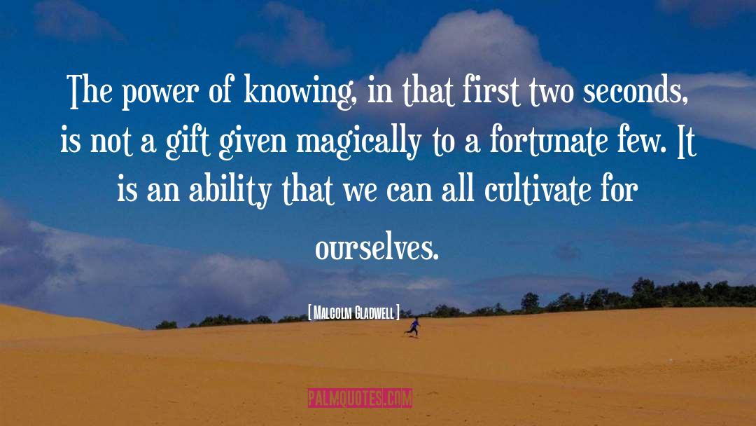 Fairy Gift quotes by Malcolm Gladwell