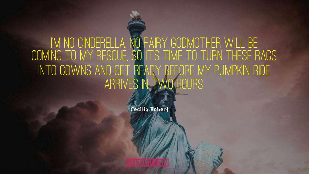 Fairy Godmother quotes by Cecilia Robert