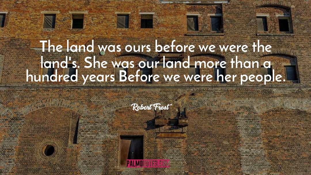 Fairy Land quotes by Robert Frost