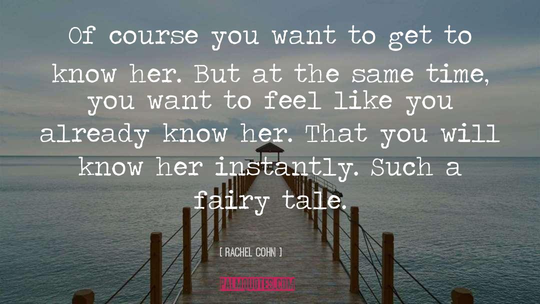 Fairy quotes by Rachel Cohn