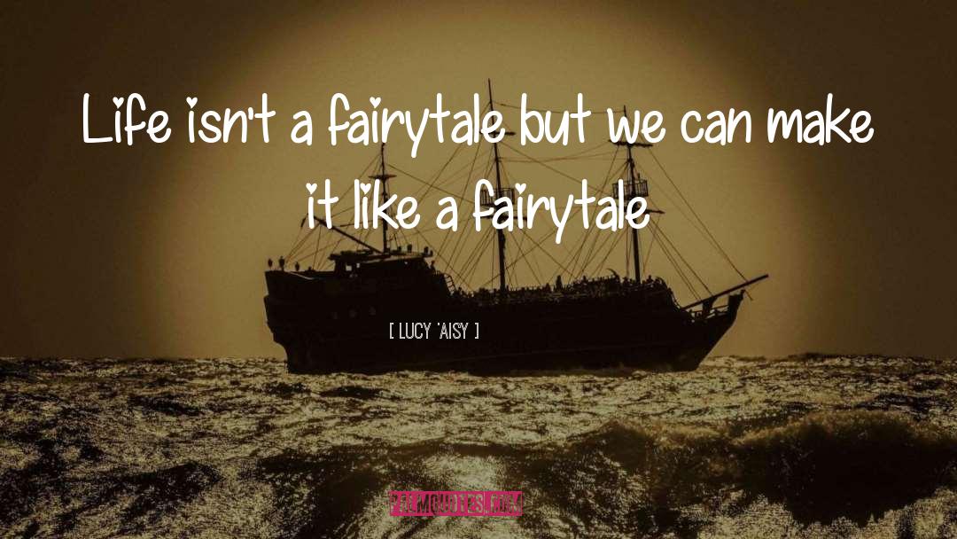 Fairy quotes by Lucy 'Aisy