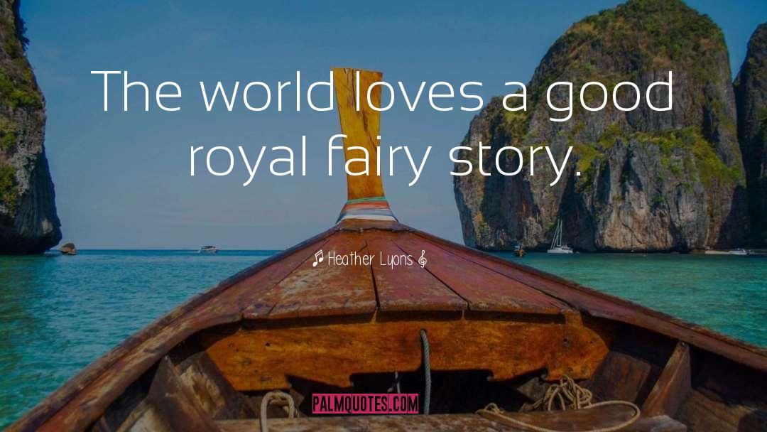 Fairy quotes by Heather Lyons