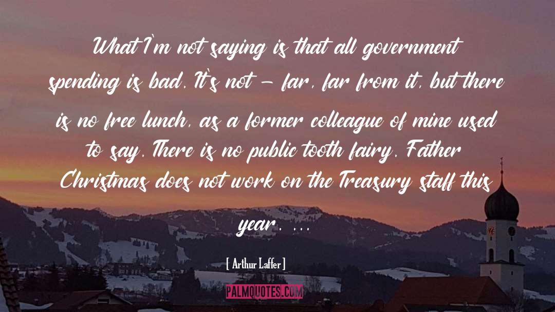 Fairy quotes by Arthur Laffer