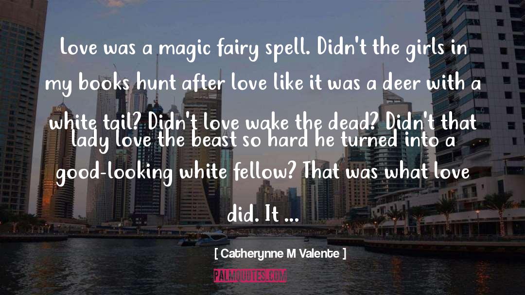 Fairy Tail Ending quotes by Catherynne M Valente