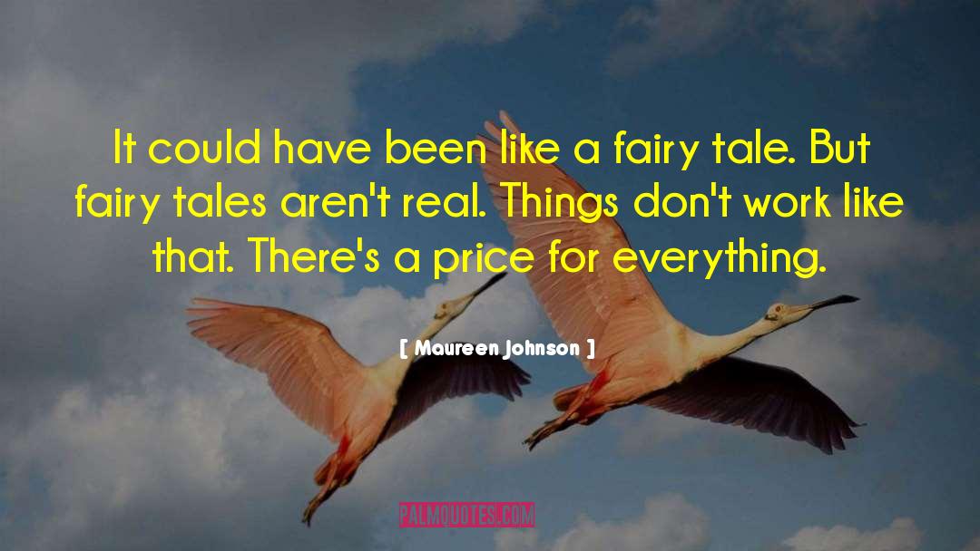 Fairy Tale For Adults quotes by Maureen Johnson