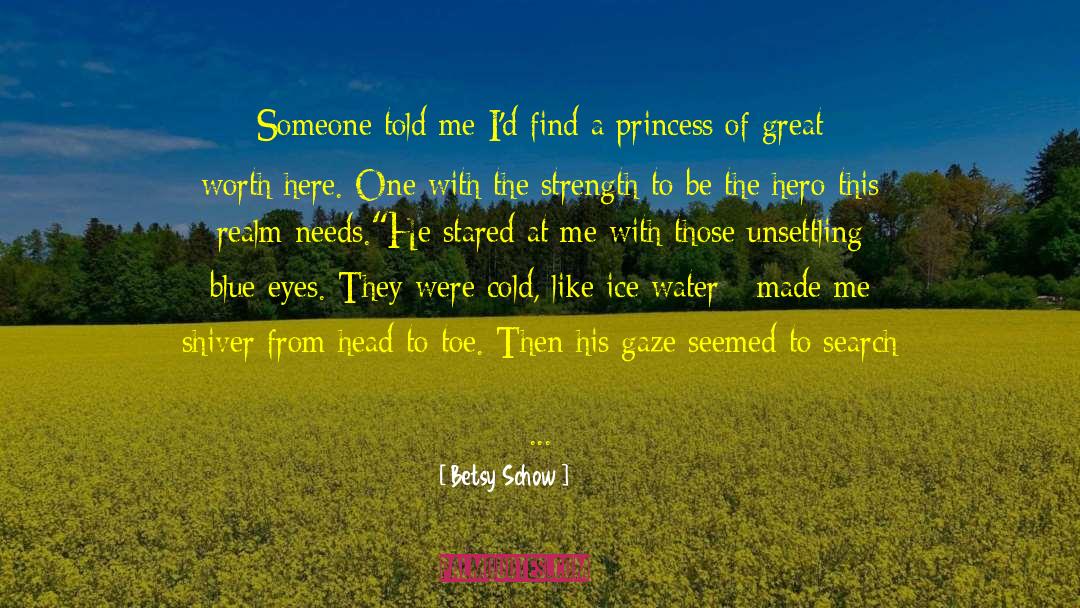 Fairy Tale For Adults quotes by Betsy Schow