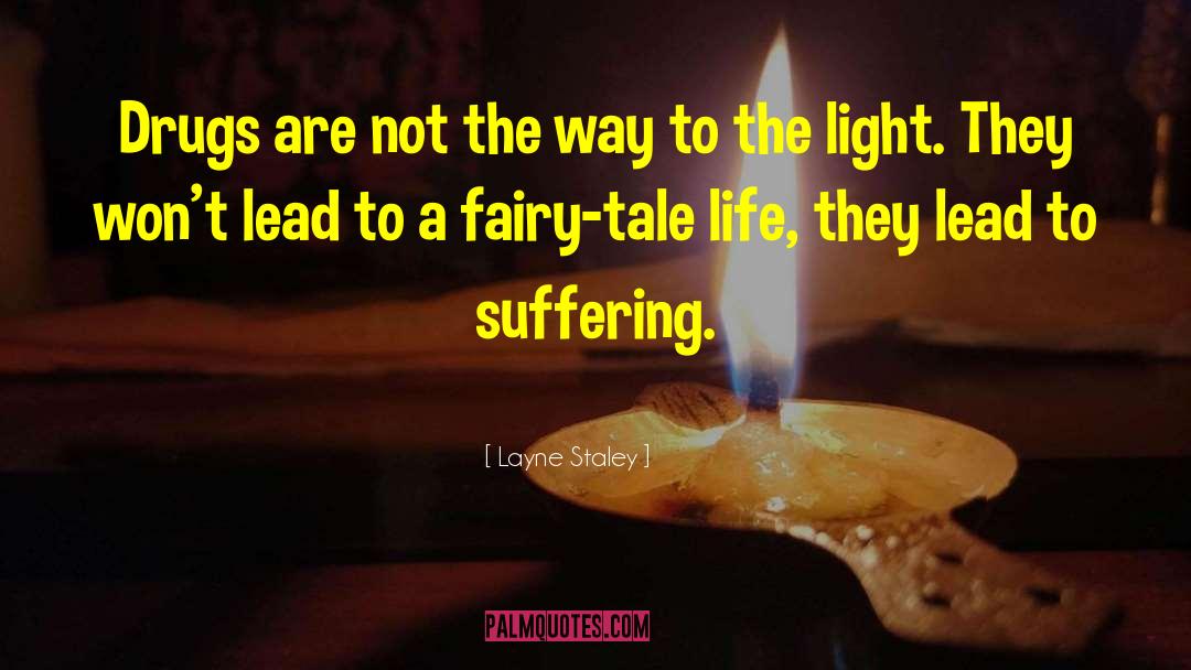 Fairy Tale Life quotes by Layne Staley