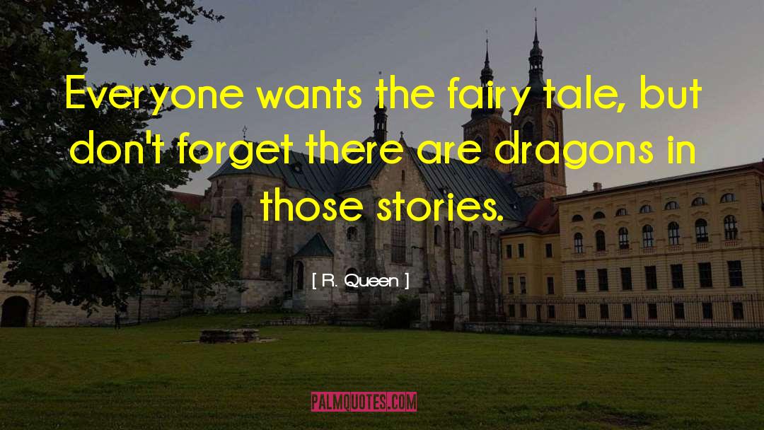 Fairy Tale Love quotes by R. Queen