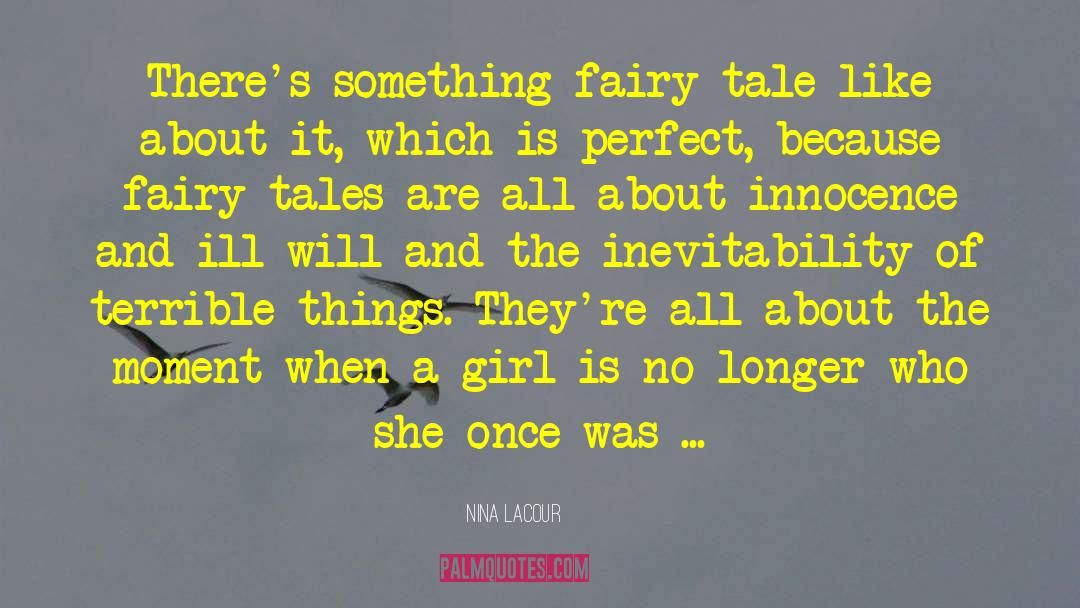 Fairy Tale Marriage quotes by Nina LaCour