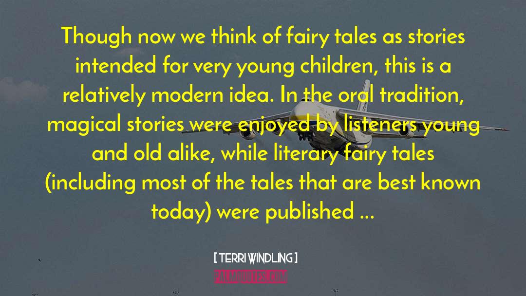 Fairy Tales For Adults quotes by Terri Windling